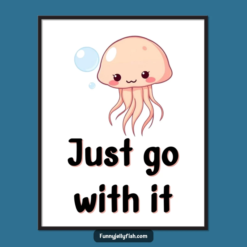 Funny Kawaii Jellyfish Poster - Playful Bubble Art, Perfect Humorous Decor