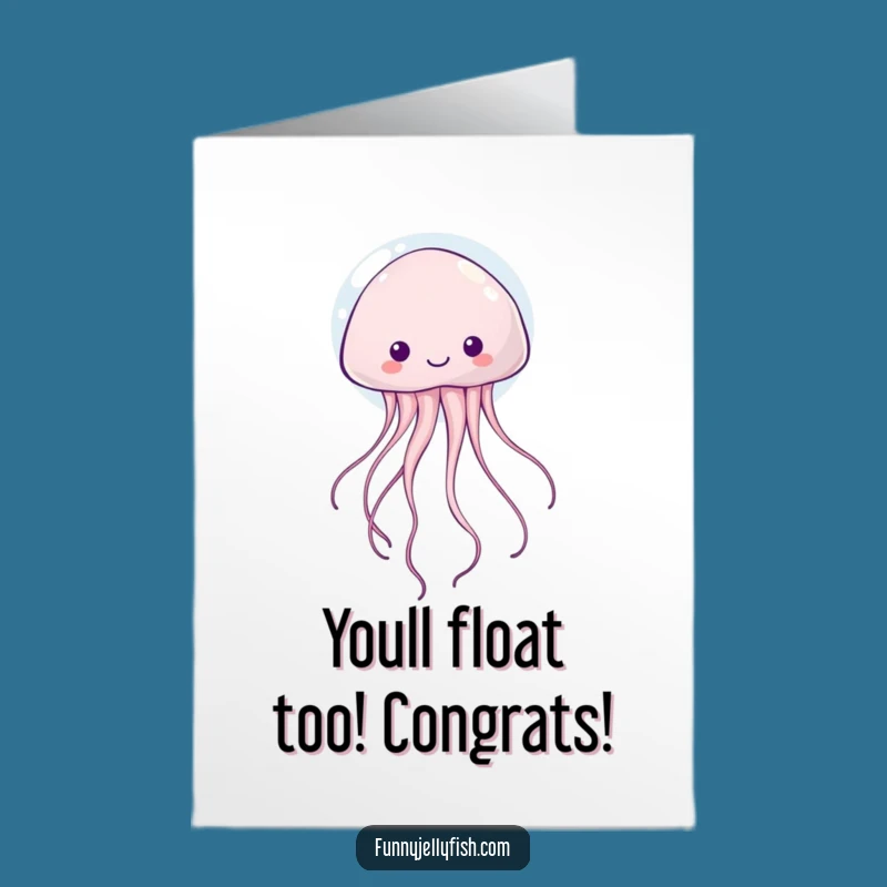 Free Printable Congrats Card: Kawaii Jellyfish Ascends for a Funny Downloadable Celebration